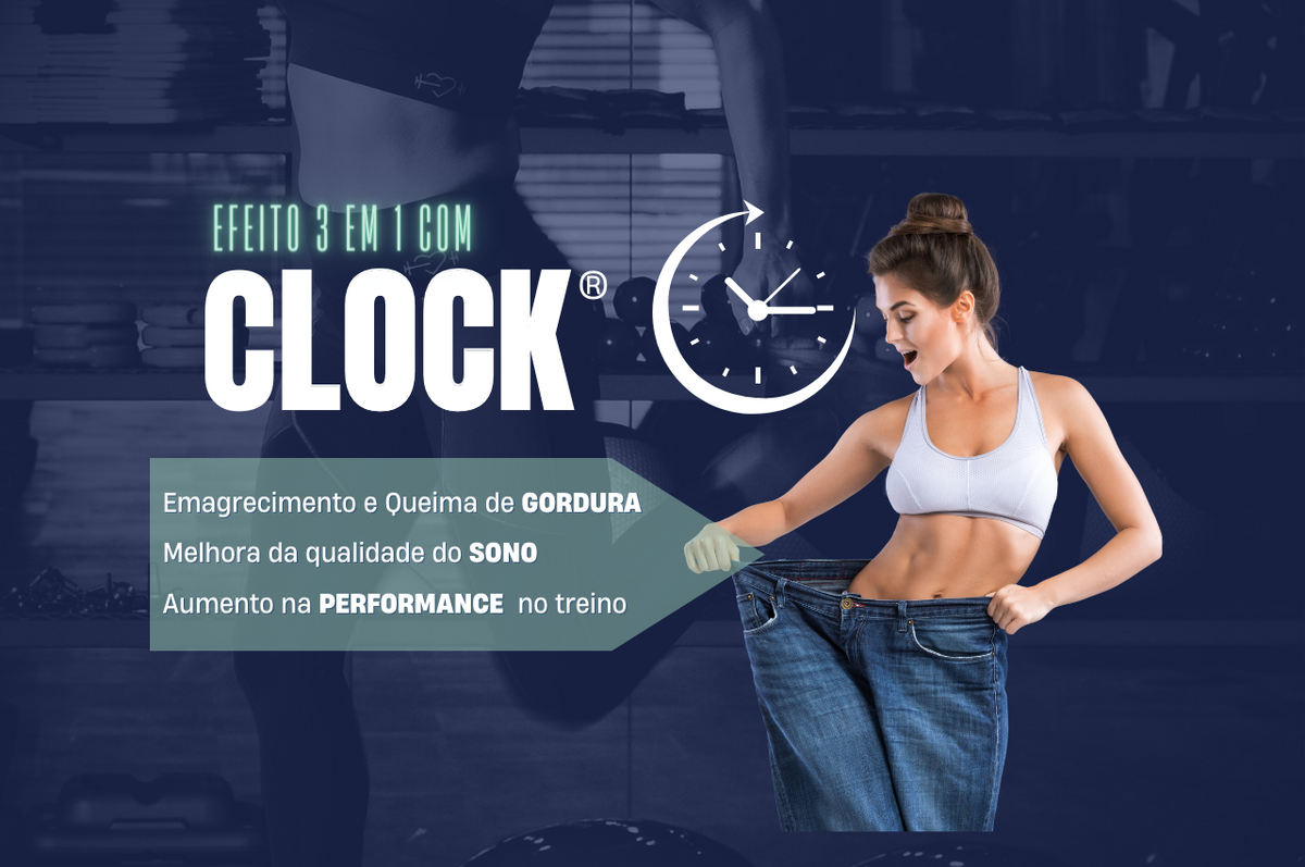 Clock® O potencializador do emagrecimento!